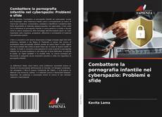 Buchcover von Combattere la pornografia infantile nel cyberspazio: Problemi e sfide