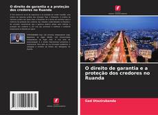 Bookcover of O direito de garantia e a proteção dos credores no Ruanda
