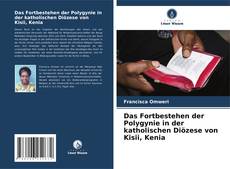 Capa do livro de Das Fortbestehen der Polygynie in der katholischen Diözese von Kisii, Kenia 