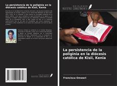 Buchcover von La persistencia de la poliginia en la diócesis católica de Kisii, Kenia