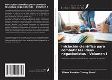 Iniciación científica para combatir las ideas negacionistas - Volumen I kitap kapağı