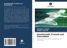 Gesellschaft, Freizeit und Gesundheit kitap kapağı