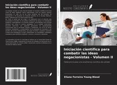 Buchcover von Iniciación científica para combatir las ideas negacionistas - Volumen II