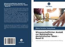 Wissenschaftlicher Anstoß zur Bekämpfung denialistischer Ideen - Band III kitap kapağı