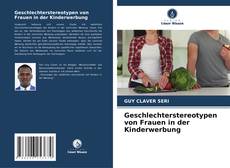 Geschlechterstereotypen von Frauen in der Kinderwerbung kitap kapağı