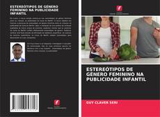 Capa do livro de ESTEREÓTIPOS DE GÉNERO FEMININO NA PUBLICIDADE INFANTIL 