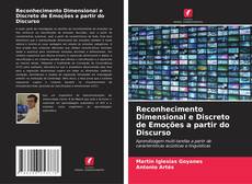 Bookcover of Reconhecimento Dimensional e Discreto de Emoções a partir do Discurso