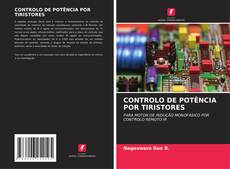 Bookcover of CONTROLO DE POTÊNCIA POR TIRISTORES