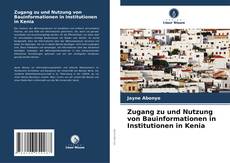 Capa do livro de Zugang zu und Nutzung von Bauinformationen in Institutionen in Kenia 