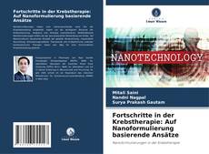 Fortschritte in der Krebstherapie: Auf Nanoformulierung basierende Ansätze kitap kapağı