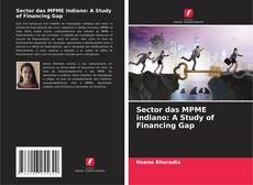 Bookcover of Sector das MPME indiano: A Study of Financing Gap