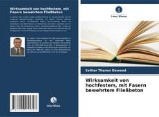 Capa do livro de Wirksamkeit von hochfestem, mit Fasern bewehrtem Fließbeton 