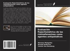 Capa do livro de Evaluación flujocitométrica de las riminofenazinas como agentes antipalúdicos 