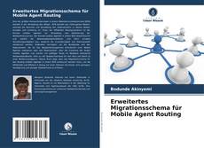 Erweitertes Migrationsschema für Mobile Agent Routing kitap kapağı