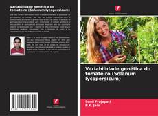 Variabilidade genética do tomateiro (Solanum lycopersicum) kitap kapağı