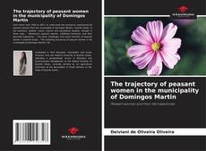 Buchcover von The trajectory of peasant women in the municipality of Domingos Martin