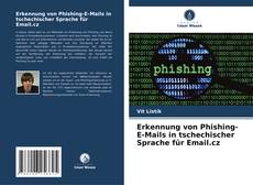 Erkennung von Phishing-E-Mails in tschechischer Sprache für Email.cz kitap kapağı