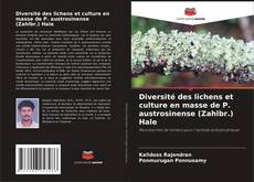 Обложка Diversité des lichens et culture en masse de P. austrosinense (Zahlbr.) Hale