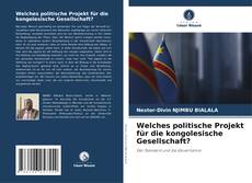 Portada del libro de Welches politische Projekt für die kongolesische Gesellschaft?