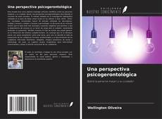 Copertina di Una perspectiva psicogerontológica