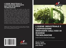 Buchcover von L'IGIENE INDUSTRIALE E L'ESPOSIZIONE DERIVANTE DALL'USO DI RISORSE TECNOLOGICHE