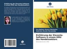 Einführung der Eleventa-Software in einem KMU des Handelssektors kitap kapağı