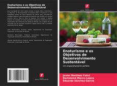 Bookcover of Enoturismo e os Objetivos de Desenvolvimento Sustentável