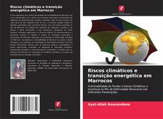 Bookcover of Riscos climáticos e transição energética em Marrocos
