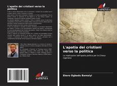 Copertina di L'apatia dei cristiani verso la politica