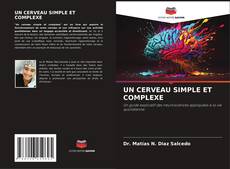 Copertina di UN CERVEAU SIMPLE ET COMPLEXE