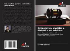 Buchcover von Ermeneutica giuridica e dialettica nel trialismo