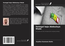 Portada del libro de Senegal bajo Abdoulaye Wade