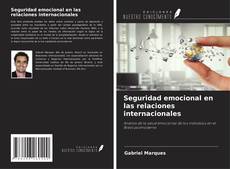 Copertina di Seguridad emocional en las relaciones internacionales