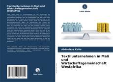 Capa do livro de Textilunternehmen in Mali und Wirtschaftsgemeinschaft Westafrika 