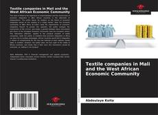 Buchcover von Textile companies in Mali and the West African Economic Community