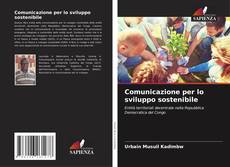 Copertina di Comunicazione per lo sviluppo sostenibile