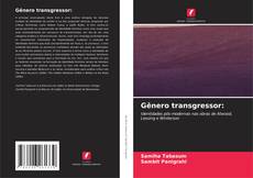 Bookcover of Gênero transgressor: