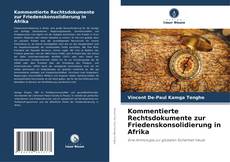 Capa do livro de Kommentierte Rechtsdokumente zur Friedenskonsolidierung in Afrika 