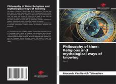 Copertina di Philosophy of time: Religious and mythological ways of knowing