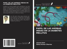 PAPEL DE LAS HIERBAS INDIAS EN LA DIABETES MELLITUS的封面