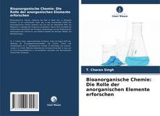 Bioanorganische Chemie: Die Rolle der anorganischen Elemente erforschen kitap kapağı