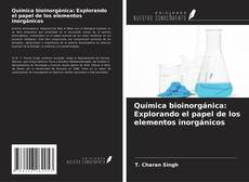 Buchcover von Química bioinorgánica: Explorando el papel de los elementos inorgánicos