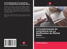 Buchcover von A transformação da consciência em La Modfication de Michel Butor