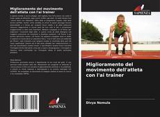 Bookcover of Miglioramento del movimento dell'atleta con l'ai trainer
