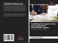 Capa do livro de Crediting for inputs in the non-cumulative PIS/COFINS regime 