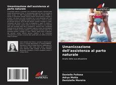 Bookcover of Umanizzazione dell'assistenza al parto naturale