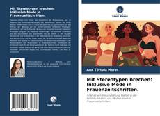 Portada del libro de Mit Stereotypen brechen: Inklusive Mode in Frauenzeitschriften.