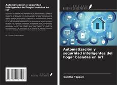 Buchcover von Automatización y seguridad inteligentes del hogar basadas en IoT