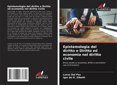 Couverture de Epistemologia del diritto e Diritto ed economia nel diritto civile