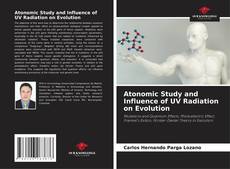 Bookcover of Atonomic Study and Influence of UV Radiation on Evolution